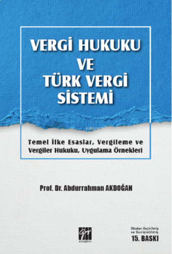 Eser Adı : Vergi Hukuku ve Türk Vergi Sistemi Temel İlke Esaslar, Verg