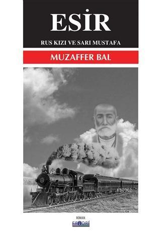 Esir; Rus Kızı ve Sarı Mustafa