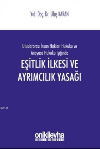 Eşitlik İlkesi ve Ayrımcılık Yasağı