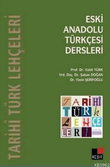 Eski Anadolu Türkçesi Dersleri