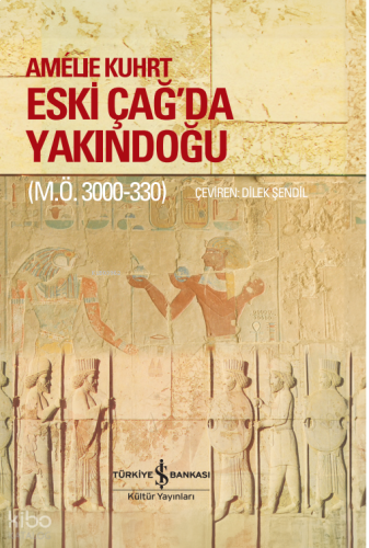 Eski Çağ’da Yakındoğu (M.Ö. 3000-330) – Sert Kapak