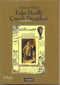 Eski Harfli Çocuk Dergileri