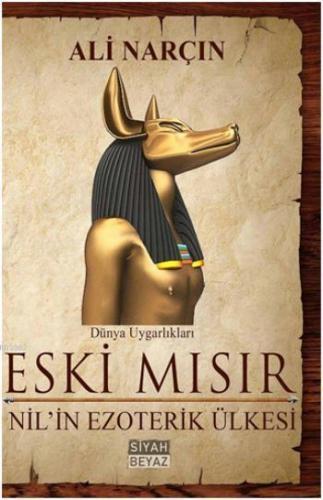 Eski Mısır; Nilin Ezoterik Ülkesi
