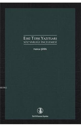 Eski Türk Yazıtları Söz Varlığı İncelemesi