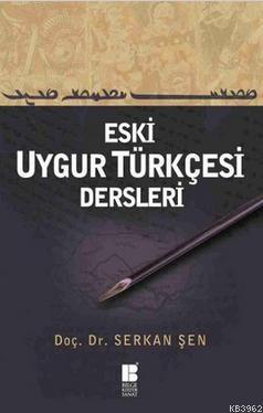 Eski Uygur Türkçesi Dersleri