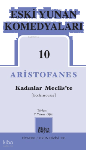 Eski Yunan Komedyaları 10 - Kadınlar Meclis'te