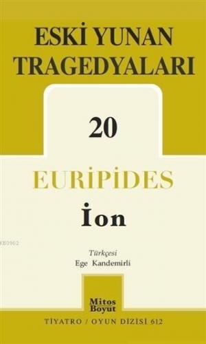 Eski Yunan Tragedyaları - 20/İon