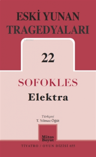 Eski Yunan Tragedyaları 22 Elektra
