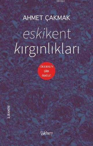 Eskikent Kırgınlıkları