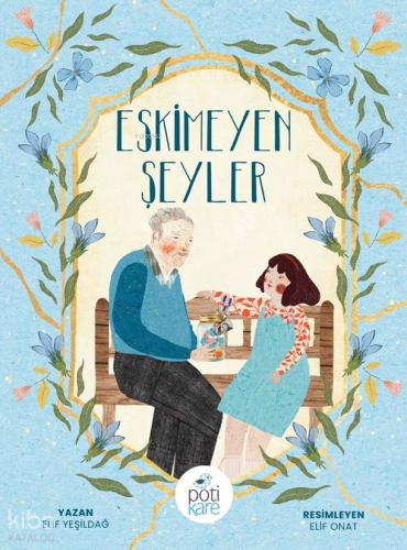 Eskimeyen Şeyler