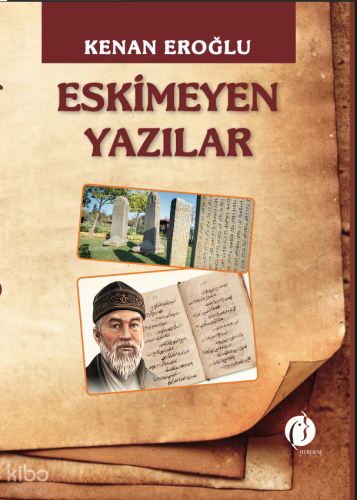 Eskimeyen Yazılar