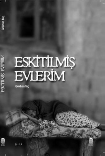 Eskitilmiş Evlerim