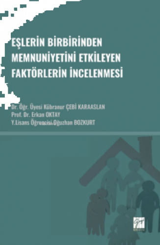 Eşlerin Birbirinden Memnuniyetini Etkileyen Faktörlerin İncelenmesi