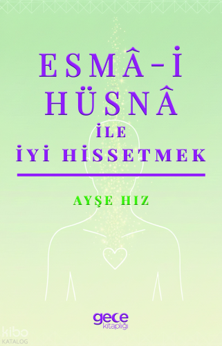 Esmâ-i Hüsnâ ile İyi Hissetmek