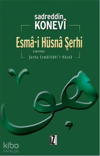 Esma-i Hüsna Şerhi; Şerhu Esmaillahi'l-Hüsna