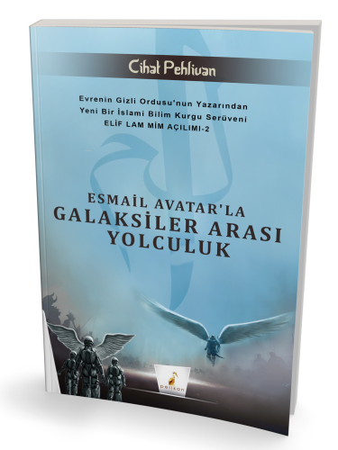 Esmail Avatar'la Galaksiler Arası Yolculuk