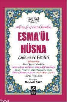 Esma'ül Hüsna - Anlamı ve Fazileti (Açıklamalı Kırk Hadis ); Açıklamalı Kırk Hadis