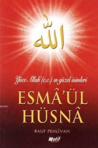 Esmâ'ül Hüsnâ (Büyük Boy); Yüce Allah'ın En Güzel İsimleri