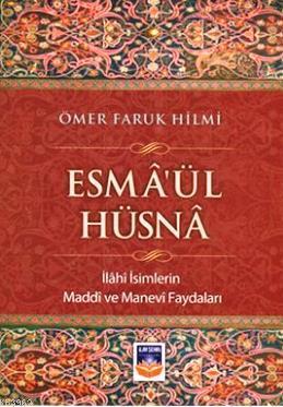 Esma'ül Hüsna; İlahi İsimlerin Maddi ve Manevi Faydaları