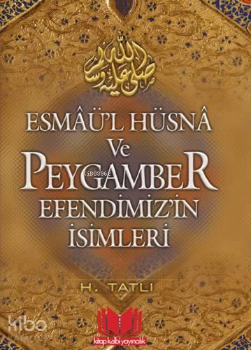 Esmaül Hüsna ve Peygamber Efendimizin İsimleri