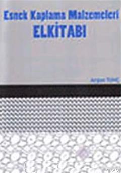 Esnek Kaplama Malzemeleri Elkitabı