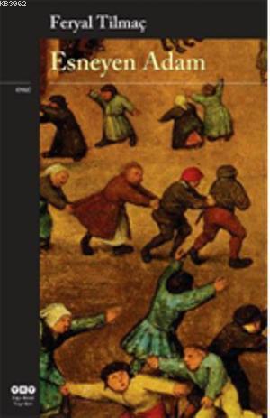 Esneyen Adam