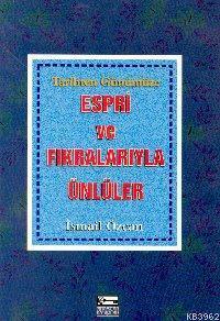 Espri ve Fıkralarıyla Ünlüler