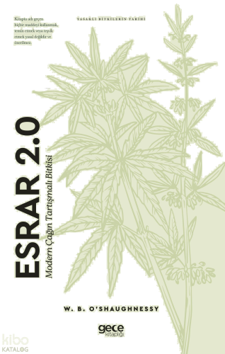 Esrar 2.0 - Modern Çağın Tartışmalı Bitkisi