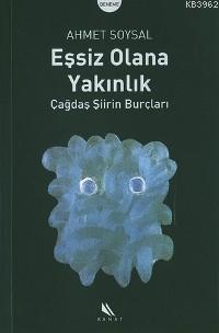 Eşsiz Olana Yakınlık; Çağdaş Şiirin Burçları