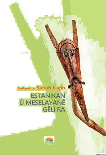 Estanikan Û Meselayanê Gêlî Ra