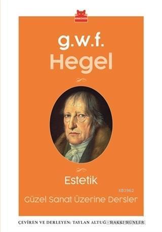 Estetik; Güzel Sanat Üzerine Dersler