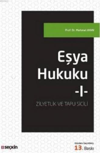 Eşya Hukuku I; (Zilyetlik ve Tapu Sicili)