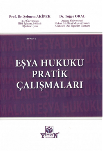 Eşya Hukuku Pratik Çalışmaları