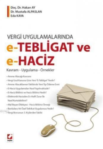 eTebligat ve eHaciz; Vergi Uygulamalarında