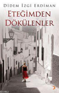 Eteğimden Dökülenler