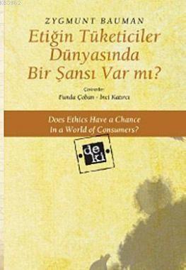 Etiğin Tüketiciler Dünyasında Bir Şansı Var mı?