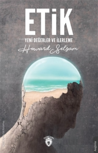 Etik;Yeni Değerler ve İlerleme