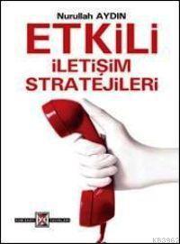 Etkili İletişim Stratejileri