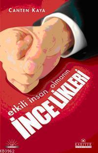 Etkili İnsan Olmanın İncelikleri