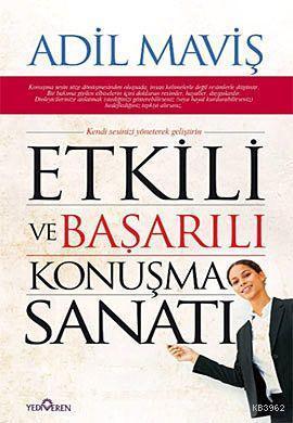 Etkili ve Başarılı Konuşma Sanatı; (Kendi Sesinizi Yöneterek Geliştiri