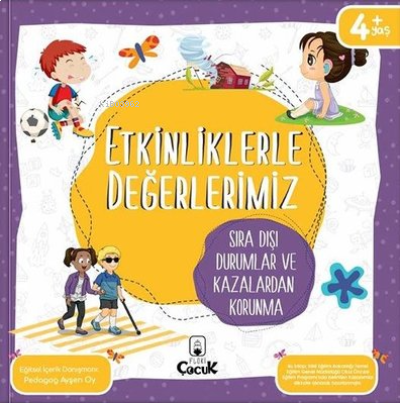 Etkinliklerle Değerlerimiz - Sıra Dışı Durumlar Ve Kazalardan Korunma