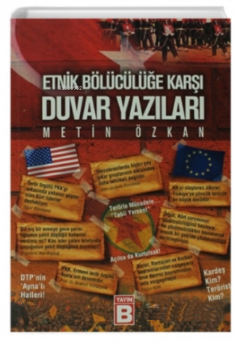 Etnik Bölücülüğe Karşı Duvar Yazıları