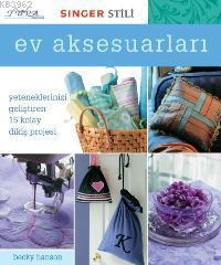 Ev Aksesuarları; Yeteneklerinizi Geliştiren 15 Kolay Dikiş Projesi