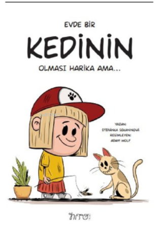 Evde Bir Kedinin Olması Harika Ama
