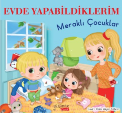 Evde Yapabildiklerim ;Meraklı Çocuklar