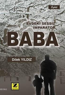 Evdeki Sessiz İmparator Baba