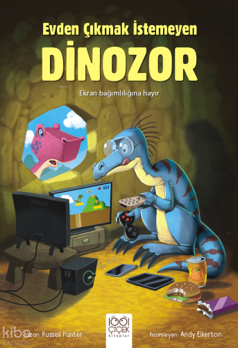 Evden Çıkmak İstemeyen Dinozor