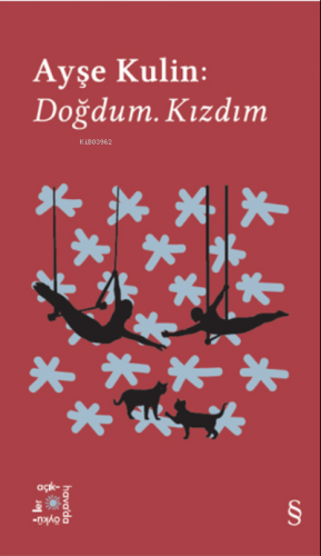 Everest Açıkhava 19: Doğdum. Kızdım