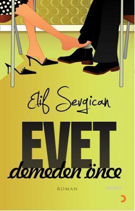 Evet Demeden Önce