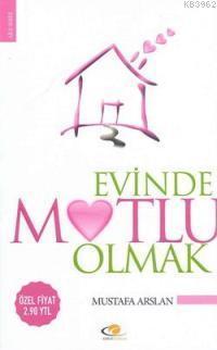 Evinde Mutlu Olmak